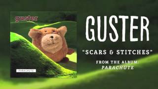 Guster - "Scars and Stitches" [Best Quality]