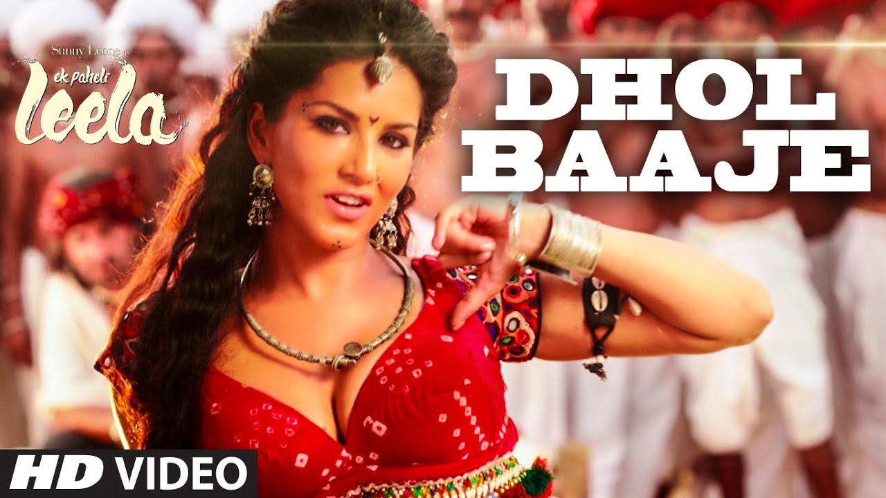 Dhol Baaje Lyrics | Ek Paheli Leela (Sunny Leone) | Monali Thakur