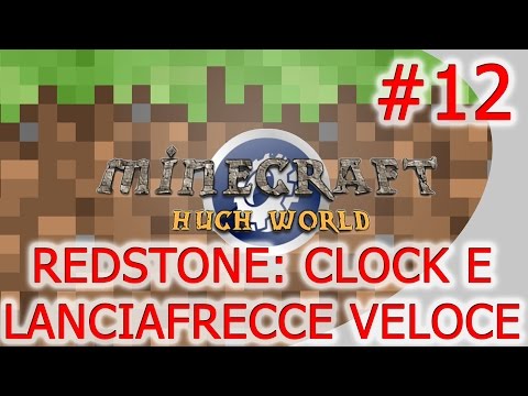 Minecraft ep.12 - REDSTONE: CLOCK E LANCIAFRECCE VELOCE