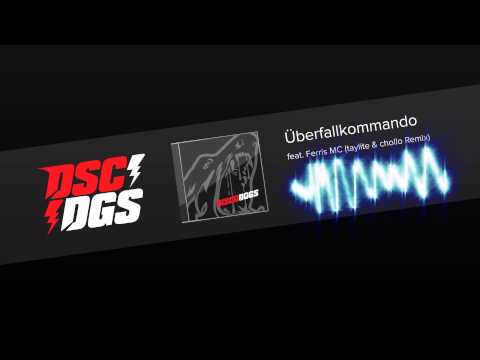 DISCODOGS - Überfallkommando (taylite & chollo Dubstep Remix) feat. Ferris MC