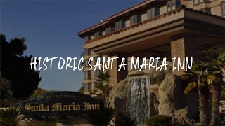 Historic Santa Maria Inn Review - Santa Maria , United States of America