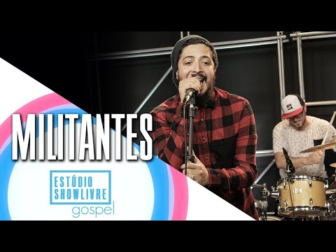 Ultimo E Primeiro - Militantes