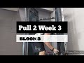 DVTV: Block 3 Pull 2 Wk 3