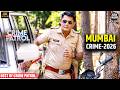 Mumbai Crime Crime Patrol 2026 Real Crime New Stories Crime Show 2026