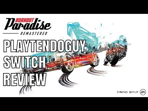 Burnout Paradise Remastered Nintendo Switch Review