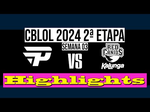 PAIN GAMING VS RED CANIDS | CBLOL 2024 | Highlights