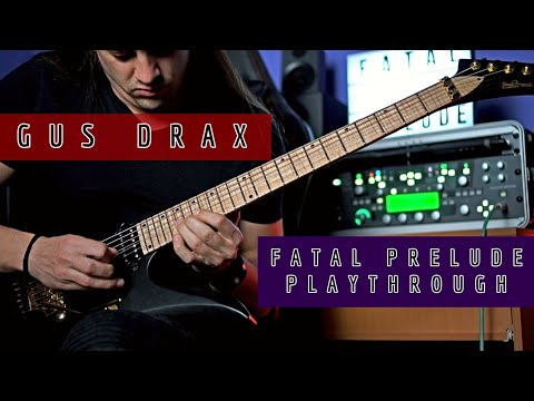 GUS DRAX - FATAL PRELUDE PLAYTHROUGH