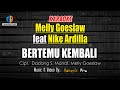KARAOKE BERTEMU KEMBALI MELLY GOESLAW FEAT NIKE ARDILLA