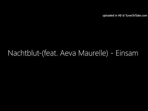 Nachtblut-(feat. Aeva Maurelle) - Einsam