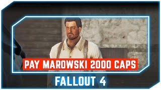 Fallout 4 - Pay Marowski 2000 Сaps