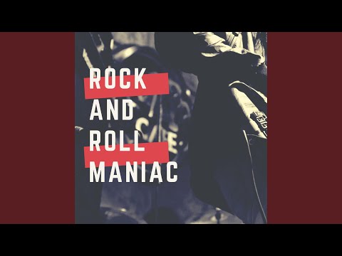 Rock and Roll Maniac