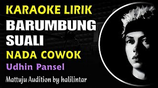 Download lagu Barumbung Suali Karaoke Nada Cowok mp3