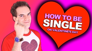 How to be single on Valentine&#39;s Day (YIAY #312)