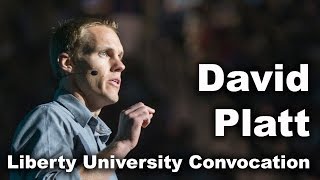 David Platt - Liberty University Convocation