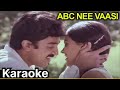ABC Nee Vaasi Yellam Song Karaoke With Vani Jairam For Male Singers Oru Kaidhiyin Diary Movie