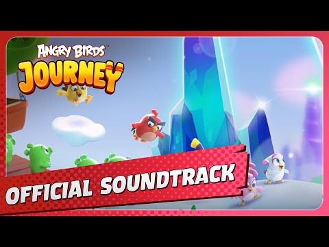 Angry Birds Journey: Original Game Soundtrack - Chapters 1-5