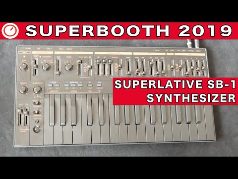Superlative SB01 Synthesizer First Look | Superbooth 2019 | SYNTH ANATOMY