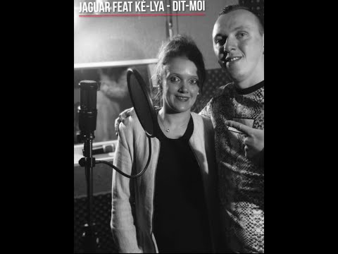 Jaguar feat Ké-lya - Dit-moi