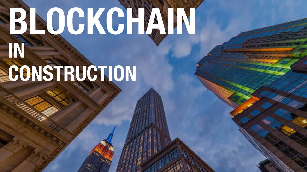 How Blockchain is Disrupting the Construction Industry