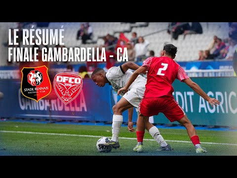 Le résumé de la finale Dijon FCO - Stade Rennais F.C. ! - GAMBARDELLA CA