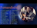 As Melhores Músicas De Fernandinho 20 Grandes Sucessos De Fernandinho