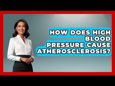How Does High Blood Pressure Cause Atherosclerosis? - Cardiology Community