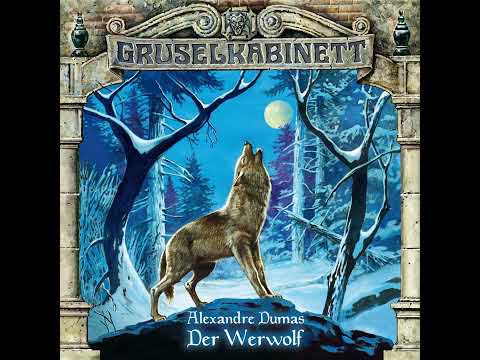 Gruselkabinett - Folge 20: Der Werwolf (Komplettes Hörspiel)