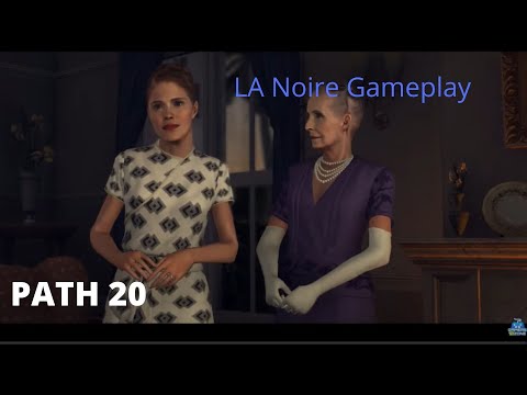 LA Noire Remastered Gameplay Walkthrough Part 20 - A WALK IN ELYSIAN FIELDS