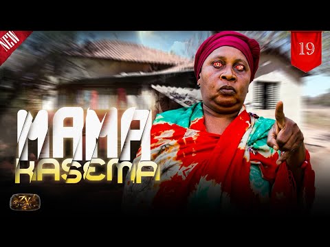 MAMA KASEMA I Ep 19 I
