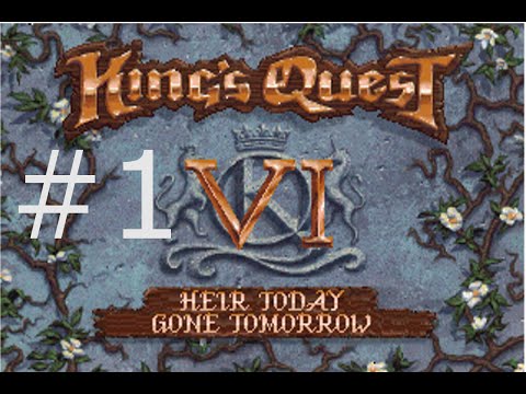 Let's Play King's Quest VI: Heir Today, Gone Tomorrow - Part 1 - Wanderlust