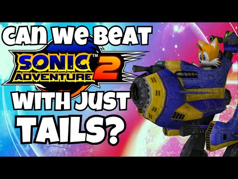 Can We Beat Sonic Adventure 2 ONLY Using Tails?