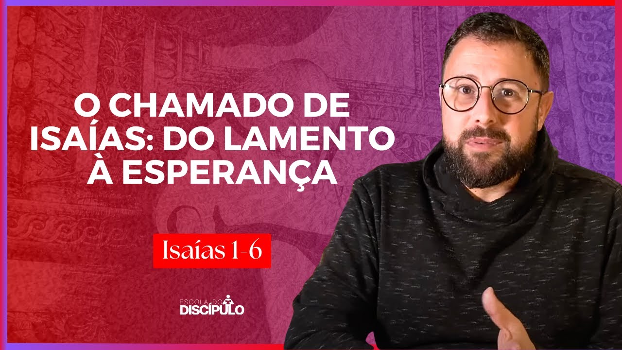 As consequências de um encontro com Deus | Isaías 1-6