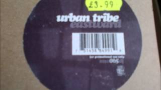 urban tribe-eastward (original)