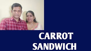 #Carrot Sandwich#Quick Snacks Recipe#LessIngredient Snacks#TWO AND TWO VLOG