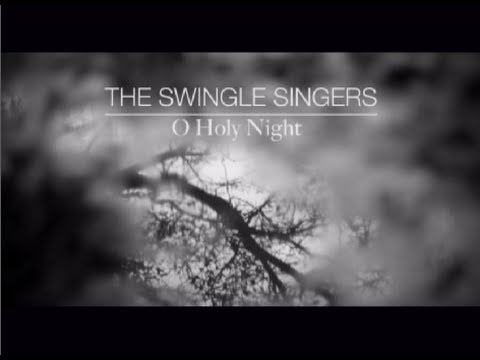 The Swingles – O Holy Night