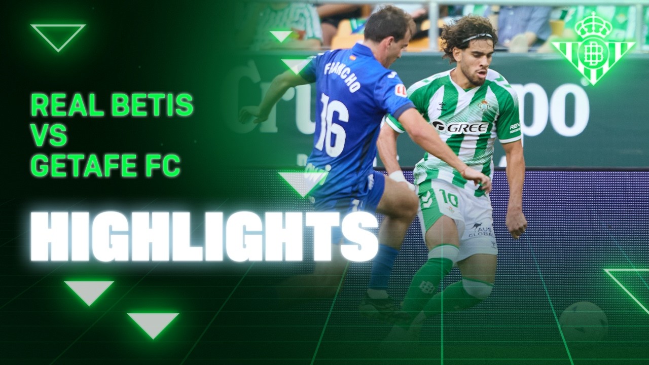 Real Betis Balompié 1 - 0 Getafe CF highlights