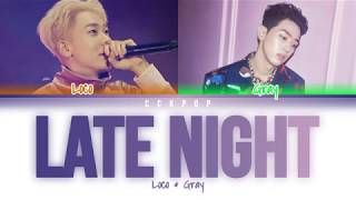 Loco &amp; Gray - 'Late Night' Lyrics (Colour Coded Han/Rom/Eng)