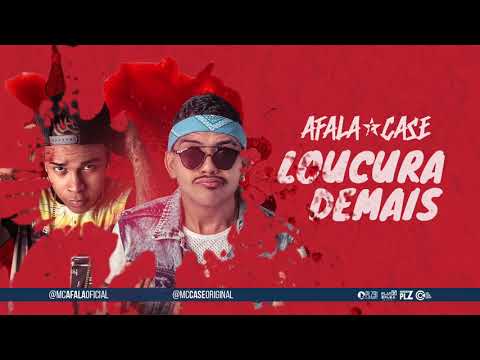 MC AFALA E CASE   LOUCURA DE MAIS   BATIDÃO ROMÂNTICO