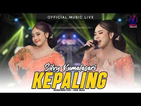 Silvy Kumalasari - Kepaling (Official Music Live) l Welas Isun Kepaling Paling