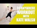 Kate Walsh Do Anywhere Workout