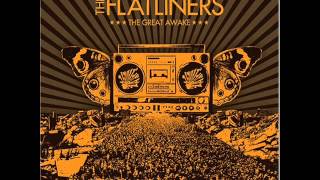 The Flatliners - July!August!Reno!