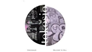 Crocodiles - Welcome to Hell  ► tokosio