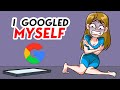 I Hid in The Basement for Weeks After I Googled Myself
