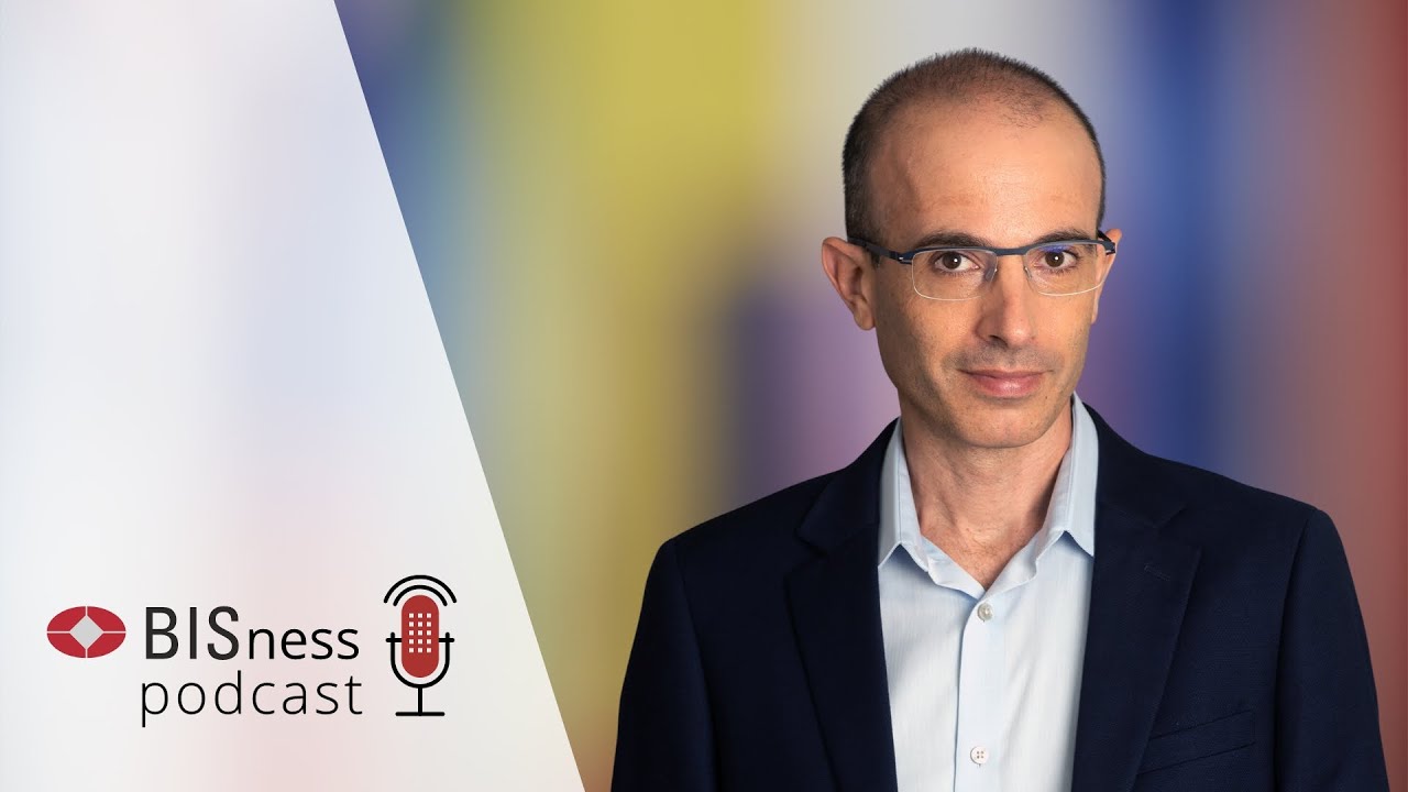 BISness podcast - In conversation with Yuval Noah Harari: AI and the evolution of financial systems
