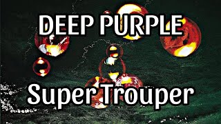 DEEP PURPLE - Super Trouper (Lyric Video)