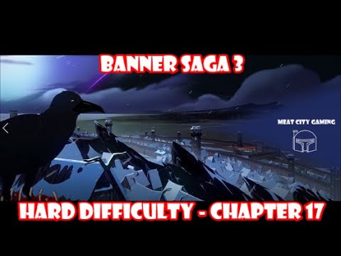 The Banner Saga 3 // Hard Difficulty Playthrough - Chapter 17