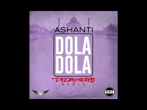 Ashanti - Dola Dola (MERCO REMIX)