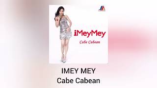 Download lagu Imey Mey - Cabe Cabean mp3 Download lagu Imey Mey - Cabe Cabean mp3