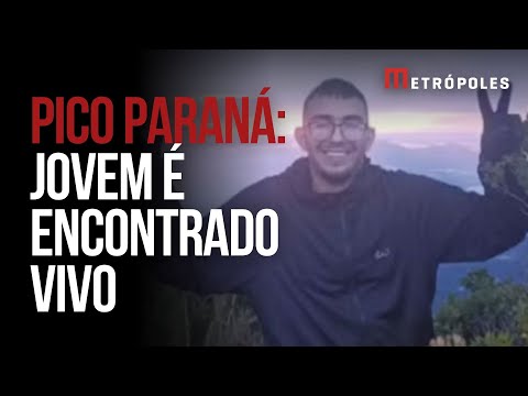 Pico Paraná: jovem que estava desaparecido é encontrado vivo