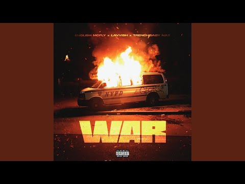WAR (feat. Lavvish & Trenchbaby Naz)